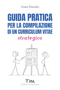 Copertina Guida pratica per la compilazione di un curriculum vitae strategico